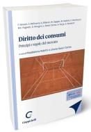 Diritto dei consumi. Principi e regole del mercato edito da Giappichelli