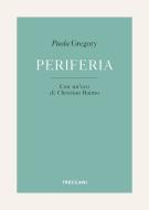 Ebook Periferia di Gregory Paola edito da Treccani