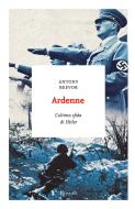 Ebook Ardenne di Beevor Antony edito da Rizzoli