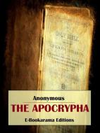 Ebook The Apocrypha di Anonymous edito da E-BOOKARAMA