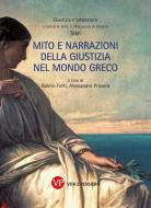 Ebook Mito e narrazioni della giustizia nel mondo greco di Provera Alessandro, Forti Gabrio edito da Vita e Pensiero