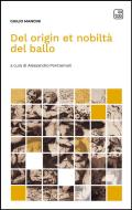 Ebook Del origin et nobiltà del ballo di Giulio Mancini edito da tab edizioni