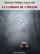 Ebook La llamada de Cthulhu di Howard Phillips Lovecraft edito da E-BOOKARAMA