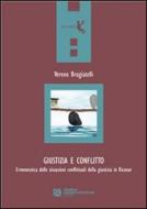 Ebook Giustizia e conflitto di Vereno Brugiatelli edito da Tangram Edizioni Scientifiche