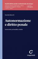 Ebook Autonormazione e diritto penale di Davide Bianchi edito da Giappichelli Editore