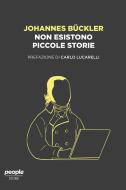 Ebook Non esistono piccole storie di Bückler Johannes edito da People
