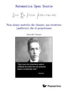 Ebook Non siamo materia che rimane, ma strutture (patterns) che si perpetuano di Marcello Colozzo edito da Passerino
