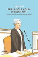 Ebook Per la sola colpa di esser nati di People edito da People