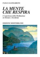 Ebook La mente che respira di Paolo Giammarroni edito da Edizioni Mediterranee