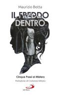 Ebook Il freddo dentro di Botta Maurizio edito da San Paolo Edizioni