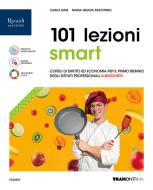 Ebook 101 lezioni smart libro digitale ip alberghieri di Aime, Pastorino edito da Tramontana