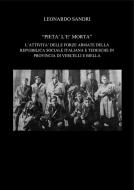 Ebook Pietà l&apos;è morta. L&apos;attività delle forze armate della repubblica sociale italiana e tedesche in provincia di Vercelli e Biella di Leonardo Sandri edito da Leonardo Sandri