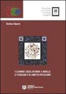 Ebook e-Learning e Social Network: il modello, le tecnologie e gli ambiti di applicazione di Gianluca Gigante edito da Tangram Edizioni Scientifiche Trento