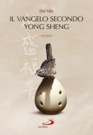 Ebook Il Vangelo secondo Yong Sheng di Sijie Dai edito da San Paolo Edizioni