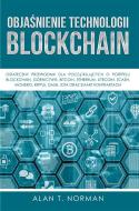 Ebook Obja?nienie Technologii Blockchain di Alan T. Norman edito da Tektime