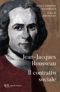 Ebook Il contratto sociale di Rousseau Jean-jacques edito da BUR