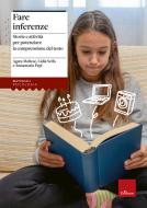 Fare inferenze. Storie e attività per potenziare la comprensione del testo. Nuova ediz. di Agata Maltese, Lidia Scifo, Annamaria Pepi edito da Erickson