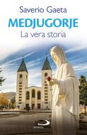 Ebook Medjugorje di Gaeta Saverio edito da San Paolo Edizioni