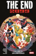 Ebook The End 2099 - La fine di un universo di Steve Orlando, Ibraim Roberson, Stefano Nesi, Daniel Picciotto, Gabriel Guzman edito da Panini Marvel Italia