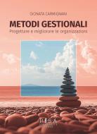 Ebook Metodi gestionali di Gionata Carmignani edito da Pisa University Press