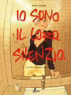 Ebook Io sono il loro silenzio di Lafebre Jordi edito da BAO Publishing