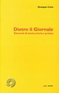 Ebook Dietro il giornale di Giuseppe Costa edito da Editrice LAS