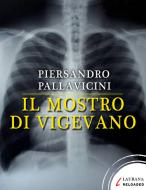 Ebook Il mostro di Vigevano di Pallavicini Piersandro edito da Laurana Editore