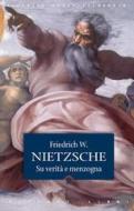 Ebook Su verità e menzogna di Friedrich W. Nietzsche edito da Rusconi Libri