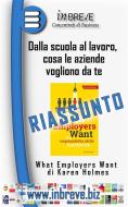 Ebook Dalla scuola al lavoro, cosa le aziende vogliono da te di InBreve edito da InBreve