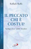 Ebook Il peccato. Chi è costui? di Ruffo Raffaele edito da San Paolo Edizioni