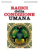Ebook Radici della condizione umana di Frithjof Schuon edito da Edizioni Mediterranee