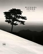 Michael Kenna. Alberi-Trees. Ediz. illustrata Michael Kenna. Alberi-Trees. Ediz. illustrata