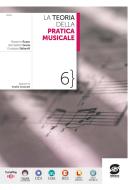 Ebook La Teoria della Pratica Musicale 6 di Bernadette Grana, Massimo Russo, Giuseppe Saltarelli edito da Simone per la scuola