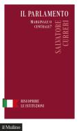 Ebook Il Parlamento di Salvatore Curreri edito da Società editrice il Mulino, Spa