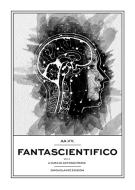 Ebook Fantascientifico Vol.2 di Aa. Vv. edito da Idrovolante Edizioni