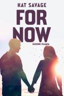 Ebook For Now di Kat Savage edito da Triskell Edizioni
