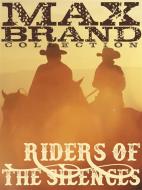 Ebook Riders of the Silences di Max Brand edito da Western Classic Press