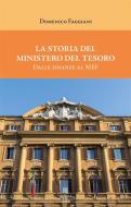 Ebook La storia del Ministero del Tesoro di Domenico Faggiani edito da Edizioni Sette Città