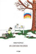 Ebook Un Lontano Ricordo di Maria Piscopiello edito da Vertigo Edizioni