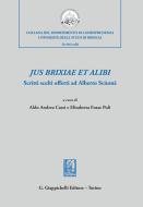 Ebook Jus Brixiae et alibi - e-Book di Elisabetta Fusar Poli, Aldo Andrea Cassi edito da Giappichelli Editore