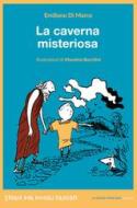 Ebook La caverna misteriosa di Di Marco Emiliano edito da La Nuova Frontiera Junior