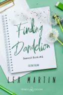Ebook Finding Dandelion di Lex Martin edito da Triskell Edizioni