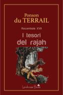 Ebook I tesori del rajah di Pierre Alexis de Ponson du Terrail edito da Landscape Books
