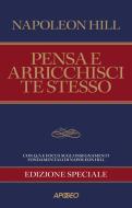 Ebook Pensa e arricchisci te stesso di Napoleon Hill edito da Feltrinelli Editore