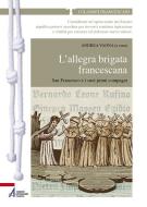 Ebook L'allegra brigata francescana San Francesco e i suoi primi compagni di Andrea Vaona edito da Edizioni Messaggero Padova