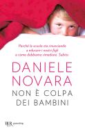 Ebook Non è colpa dei bambini di Novara Daniele edito da BUR