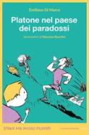 Ebook Platone nel paese dei paradossi di Di Marco Emiliano edito da La Nuova Frontiera Junior