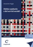 Diritto sanitario e dei servizi sociali di Alessandra Pioggia edito da Giappichelli