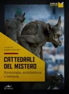 Ebook Cattedrali del mistero di AA.VV. edito da De Vecchi