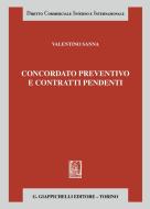 Ebook Concordato preventivo e contratti pendenti - e-Book di Valentino Sanna edito da Giappichelli Editore